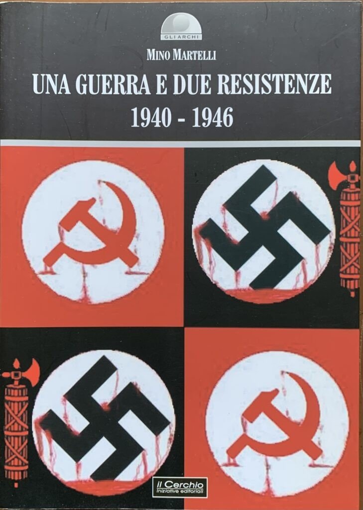 Una guerra e due resistenze 1940-1946