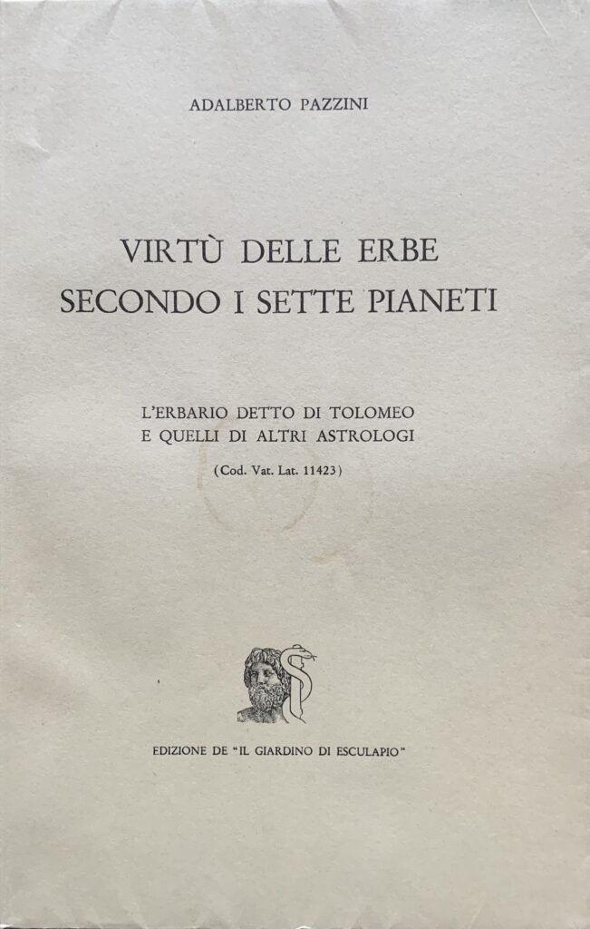 VirtÃ¹ delle erbe secondo i sette pianeti. L'erbario detto di …