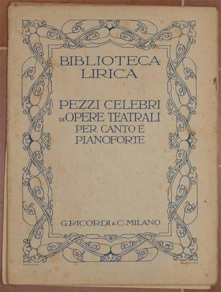 BIBLIOTECA LIRICA PEZZI CELEBRI DI OPERE TEATRALI PER CANTO E …