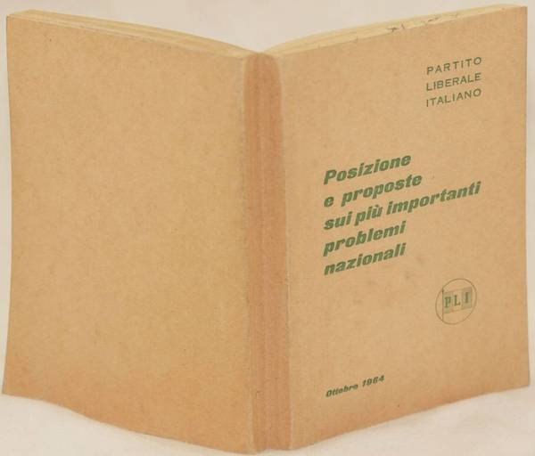 PARTITO LIBERALE ITALIANO POSIZIONE E PROPOSTE SUI PIU IMPORTANTI PROBLEMI …