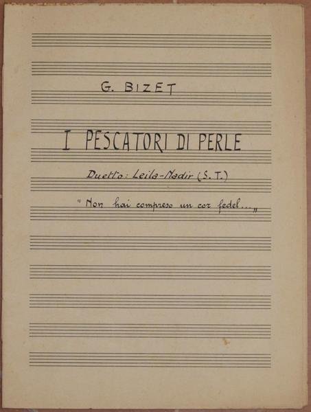 I PESCATORI DI PERLE DUETTO: LEILA - NADIR (S. T.) …