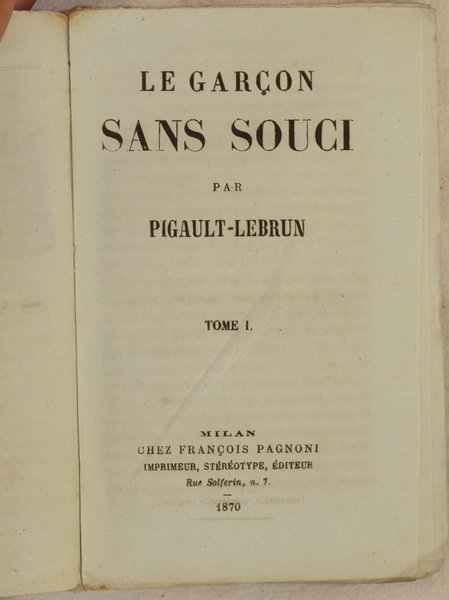 LE GARCON SANS SOUCI TOME I TOME III