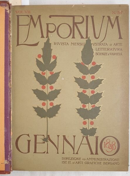 EMPORIUM RIVISTA MENSILE ILLUSTRATA D'ARTE LETTERATURA SCIENZA E VARIETA 1898