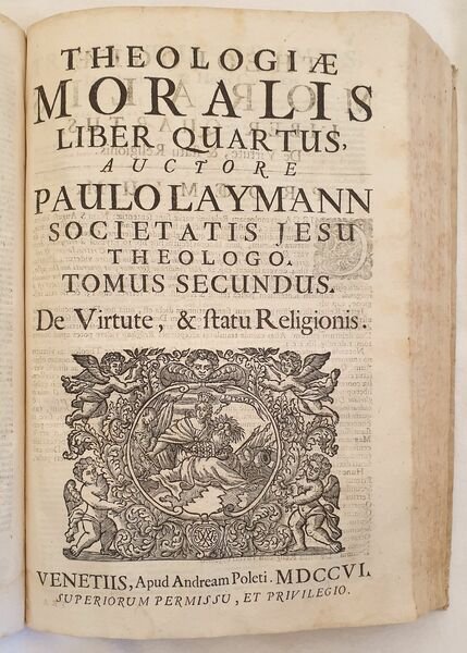 THEOLOGIAE MORALIS IN QUINQUE LIBROS PARTITAE QUIBUS MATERIAE OMNES PRACTICAE