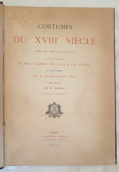 COSTUMES DU XVIII SIECLE TIRES DES PRES-SAINT GERVAIS AVEC L’AUTORISATIONDE …