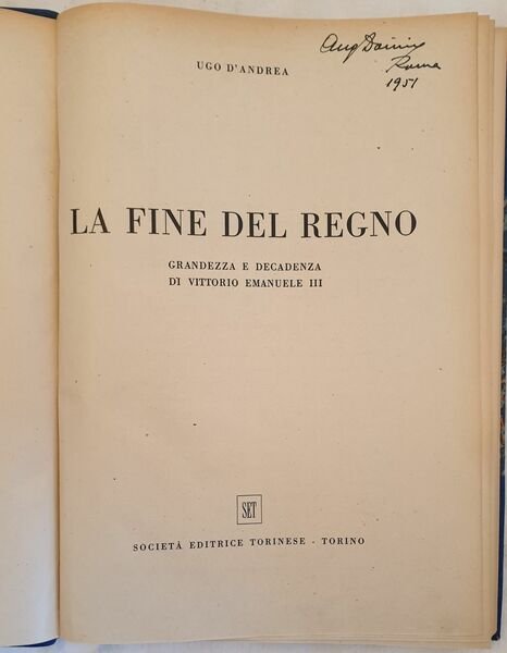 LA FINE DEL REGNO GRANDEZZA E DECADENZA DI VITTORIO EMANUELE …