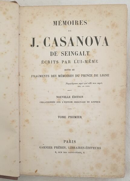 MEMORIES DE J. CASANOVA DE SEINGALT ECRITS PAR LUI MEME …