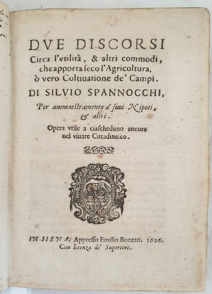 DUE DISCORSI CIRCA L'UTILITA & ALTRI COMMODI CHE APPORTA SECO …