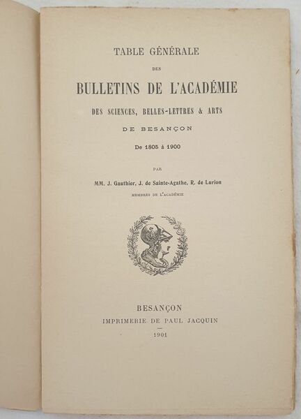 TABLE GENERALE DES BULLETINS DE L'ACADEMIE DES SCIENCES BELLES LETTRES …