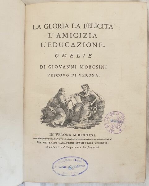 LA GLORIA LA FELICITA L'AMICIZIA L'EDUCAZIONE OMELIE