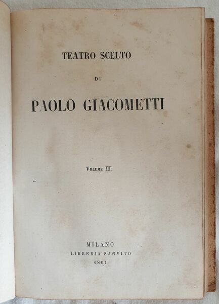 TEATRO SCELTO DI PAOLO GIACOMETTI VOL. III