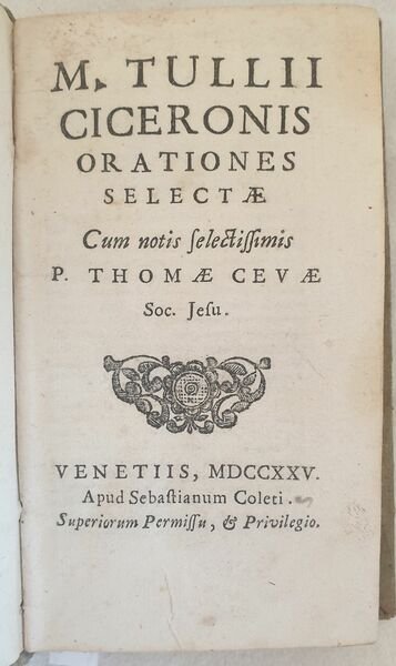 ORATIONES SELECTAE CUM NOTIS SELECTISSIMIS P. THOMAE CEVAE