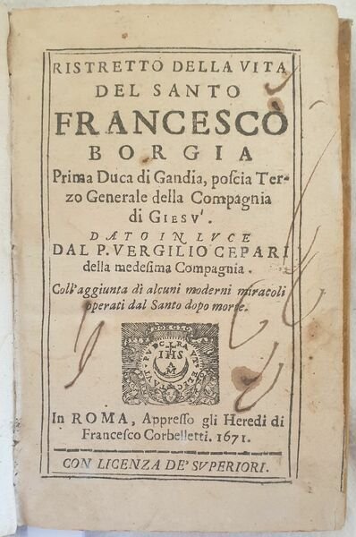 RISTRETTO DELLA VITA DEL SANTO FRANCESCO BORGIA PRIMA DUCA DI …