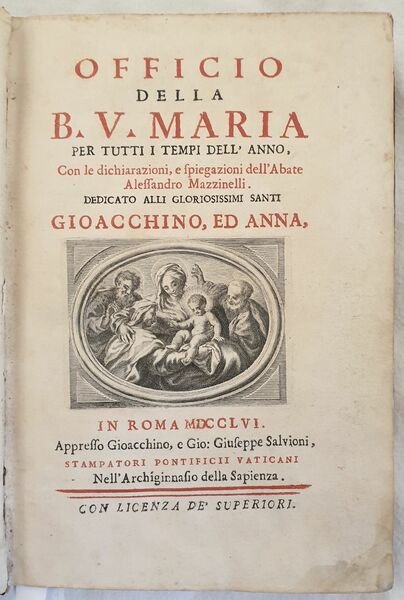 OFFICIO DELLA B. V. MARIA PER TUTTI ITEMPI DELL'ANNO CON …