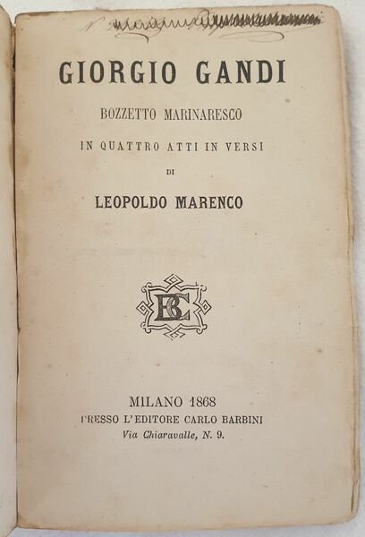 GIORGIO GANDI BOZZETTO MARINARESCO IN QUATTRO ATTI IN VERSI