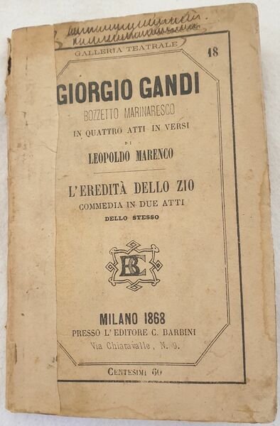 GIORGIO GANDI BOZZETTO MARINARESCO IN QUATTRO ATTI IN VERSI