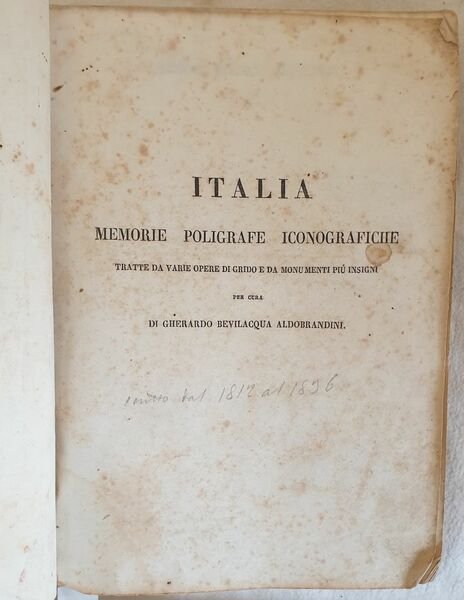 ITALIA MEMORIE POLIGRAFE ICONOGRAFICHE TRATTE DA VARIE OPERE DI GRIDO …