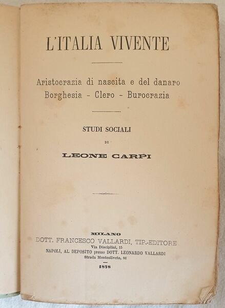 L'ITALIA VIVENTE ARISTOCRZIA DI NASCITA E DEL DENARO BORGHESIA CLERO …