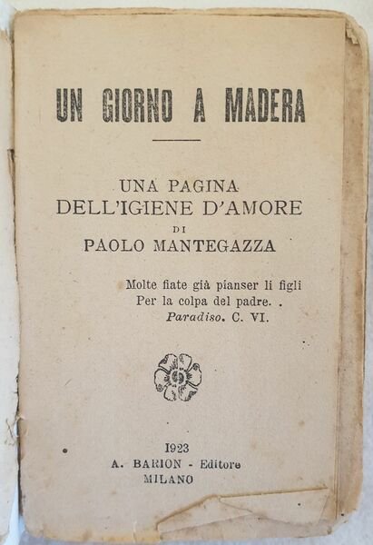 UN GIORNO A MADERA UNA PAGINA DELL'IGIENE D'AMORE