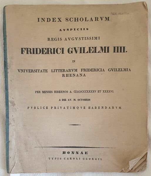 INDEX SCHOLARUM AUSPICIIS REGIS AUGUSTISSIMI FRIDERICI GUILELMI IIII IN UNIVERSITATE …