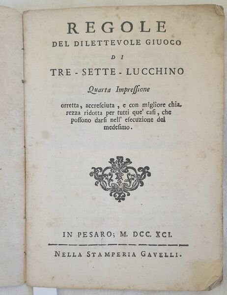 REGOLE DEL DILETTEVOLE GIUOCO DI TRE-SETTE-LUCCHINO