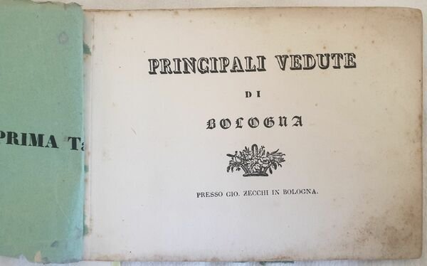 NUMERO 14 PRINCIPALI VEDUTE DI BOLOGNA IN BOLOGNA PRESSO GIO. …