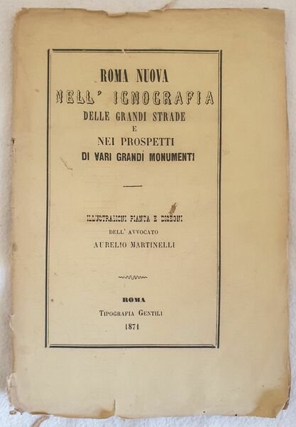 ROMA NUOVA NELL'ICONOGRAFIA DELLE GRANDI STRADE E NEI PROSPETTI DI …