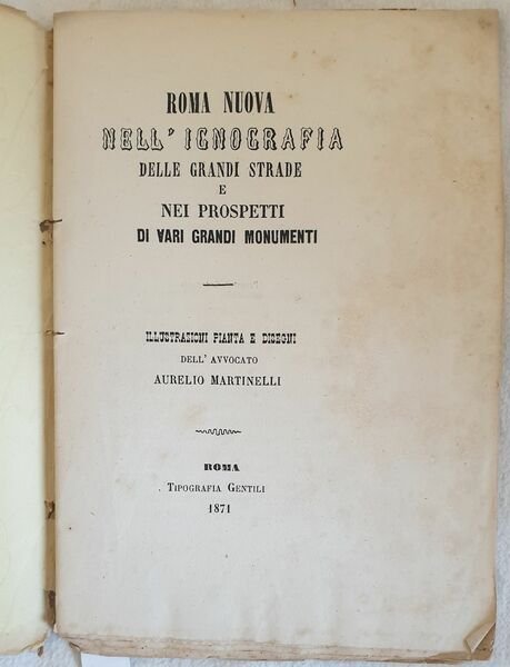 ROMA NUOVA NELL'ICONOGRAFIA DELLE GRANDI STRADE E NEI PROSPETTI DI …