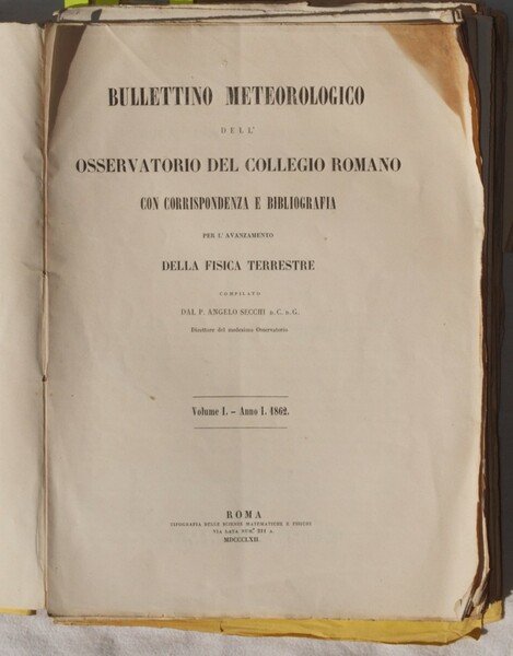 BULLETTINO METEOROLOGICO DELL'OSSERVATORIO DEL COLLEGIO ROMANO CON CORRISPONDENZA E BIBLIOGRAFIA …