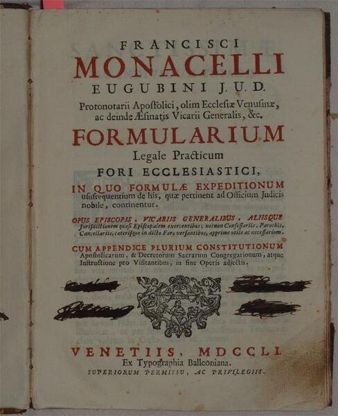FORMULARIUM LEGALE PRACTICUM FORI ECCLESIASTICI IN QUO FORMULAE EXPEDITIONUM USUFREQUENTIUM …