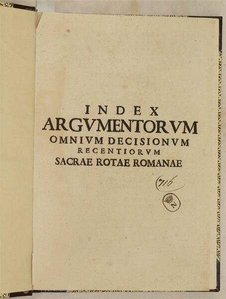 INDEX ARGUMENTORUM OMNIUM DECISIONUM RECENTIORUM RECENTIORUM SACRAE ROTAE ROMANAE
