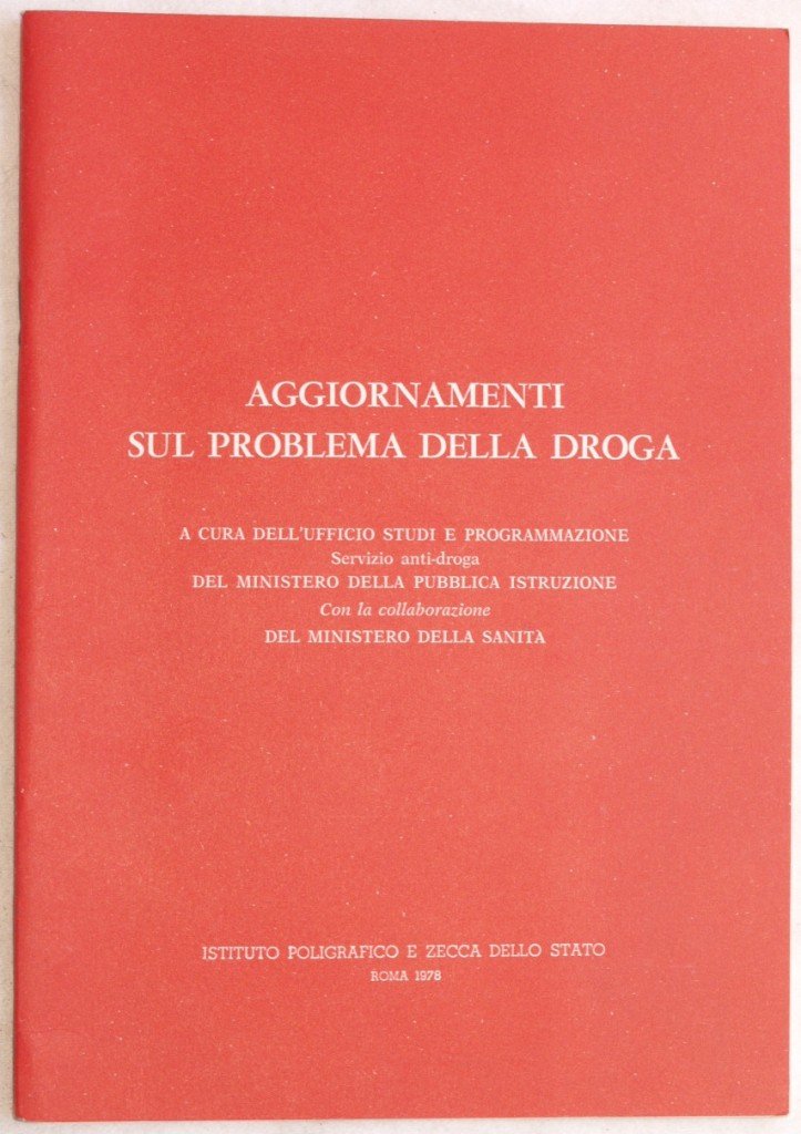 AGGIORNAMENTI SUL PROBLEMA DELLA DROGA A CURA DELL'UFFICIO STUDI E …