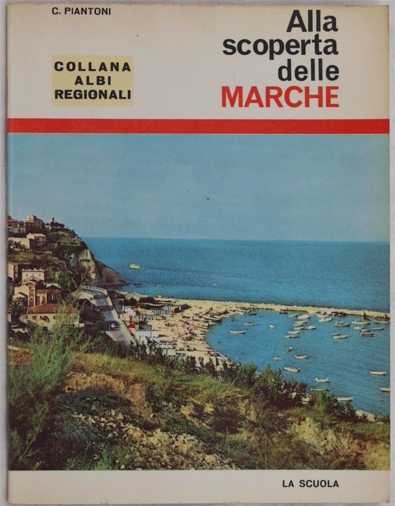 ALLA SCOPERTA DELLE MARCHE