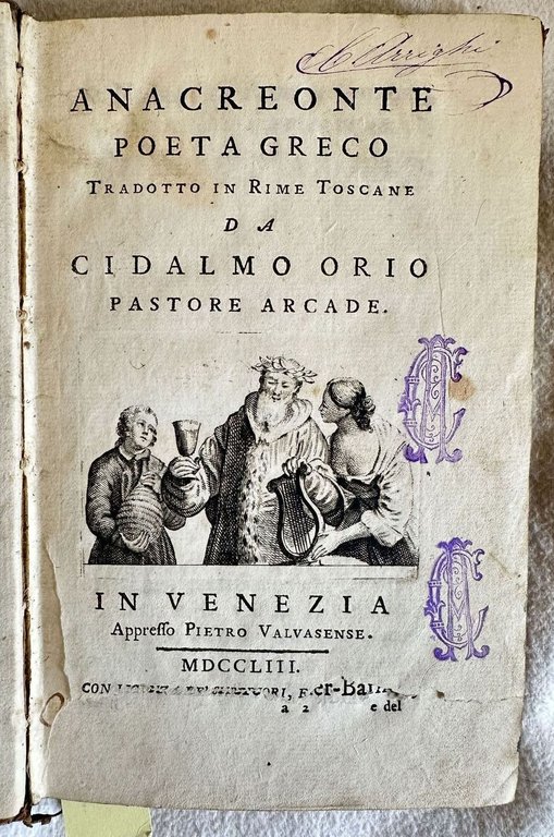 ANACREONTE POETA GRECO TRADOTTO IN RIME TOSCANE DA CIDALMO ORIO | Immagine Gallery 2