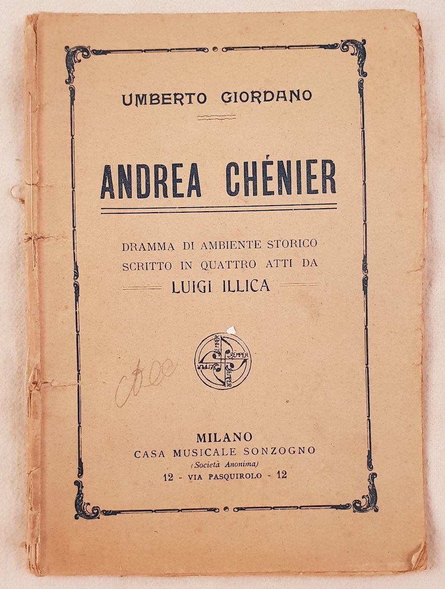 ANDREA CHENIER DRAMMA DI AMBIENTE STORICO SCRITTO IN QUATTRO QUADRI …