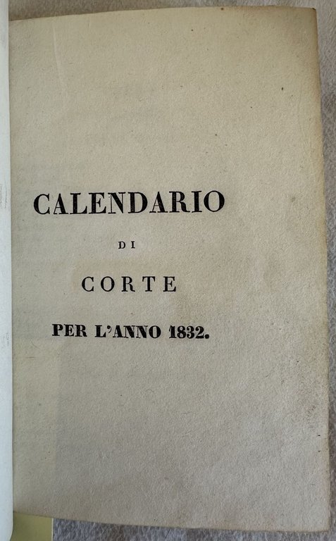 CALENDARIO DI CORTE PER L'ANNO 1832