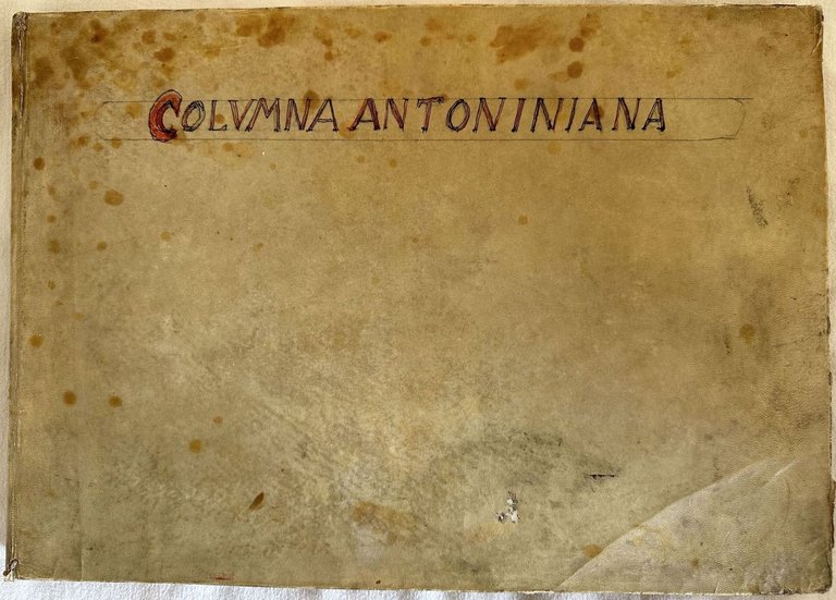 COLUMNA ANTONINIANA MARCI AURELII ANTONINI AUGUSTI REBUS GESTIS INSIGNIS GERMANIS …