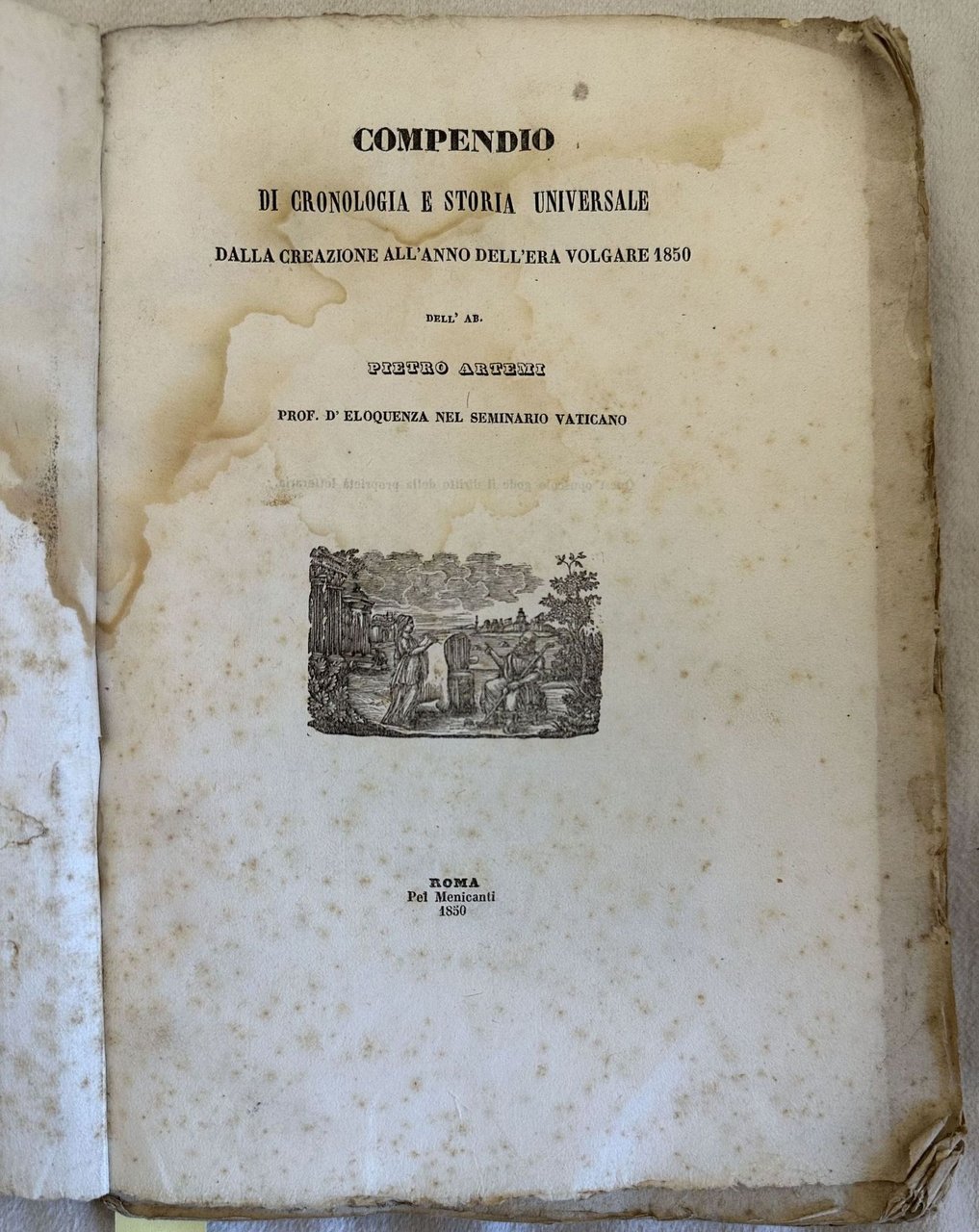 COMPENDIO DI CRONOLOGIA E STORIA UNIVERSALE DALLA CREAZIONE ALL'ANNO DELL'ERA …
