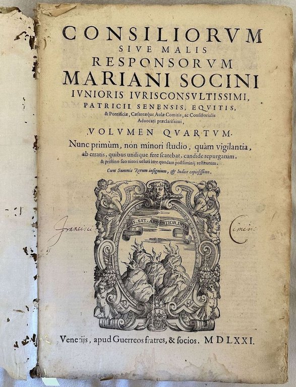 CONSILIORUM SIVE MALIS RESPONSORUM MARIANI SOCINI IUNIORIS IURISCONSULTISSIMI PATRICII SENENSIS …