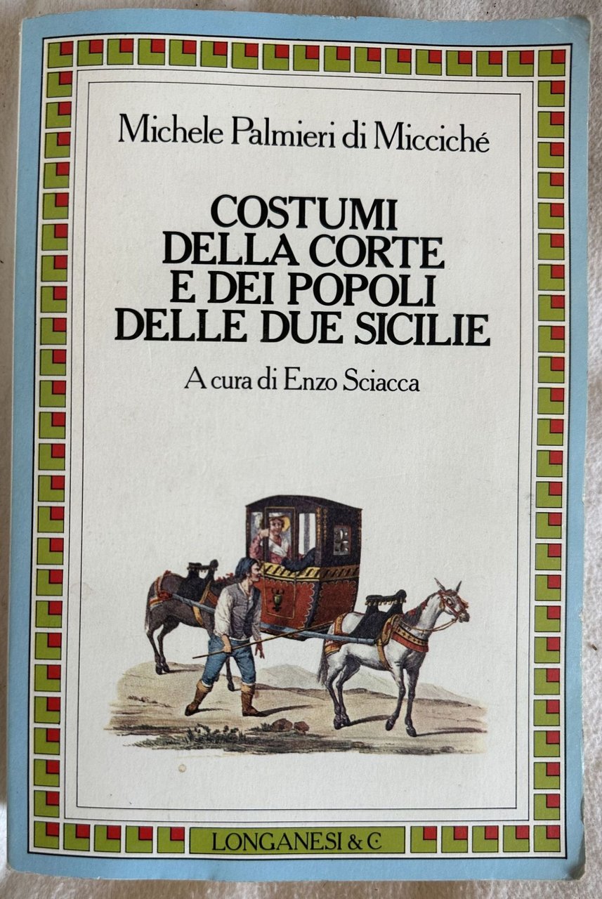 COSTUMI DELLA CORTE E DEI POPOLI DELLE DUE SICILIE