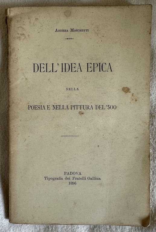 DELL'IDEA EPICA NELLA POESIA E NELLA PITTURA DEL '500 CONFERENZA …