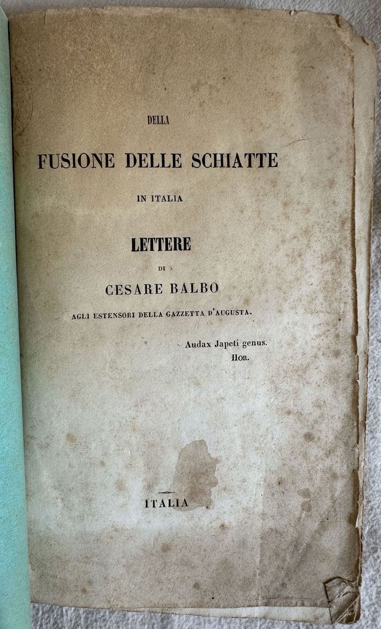 DELLA FUSIONE DELLE SCHIATTE IN ITALIA LETTERE DI CESARE BALBO …