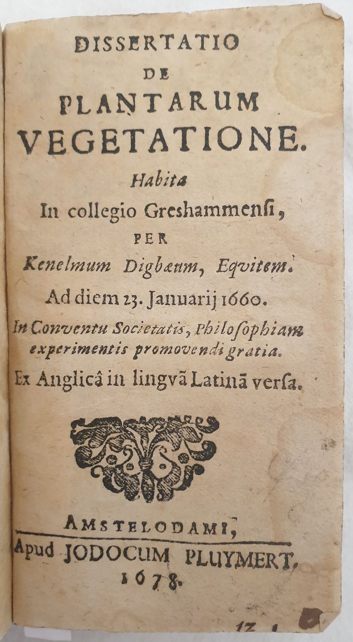 DISSERTATIO DE PLANTARUM VEGETATIONE unito a TRACTATUS DE ARBORIBUS CONIFERIS …