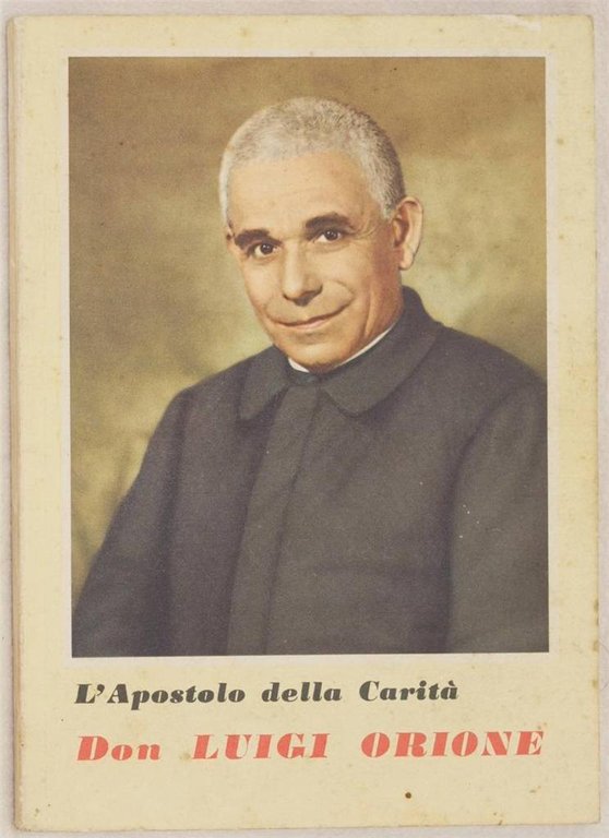 DON LUIGI ORIONE BREVISSIMI CENNI BIOGRAFICI | Immagine Gallery 2
