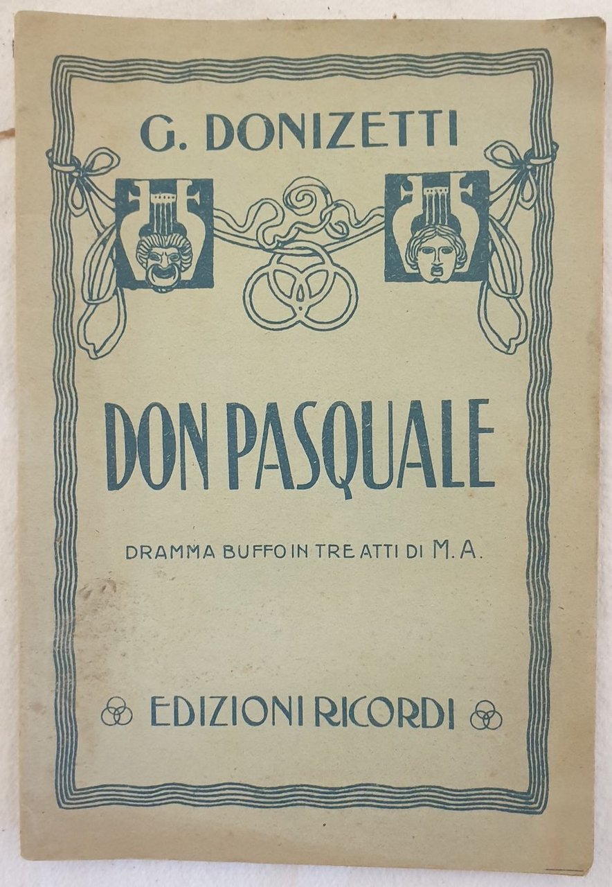 DON PASQUALE DRAMMA BUFFO IN TRE ATTI DI M. A.