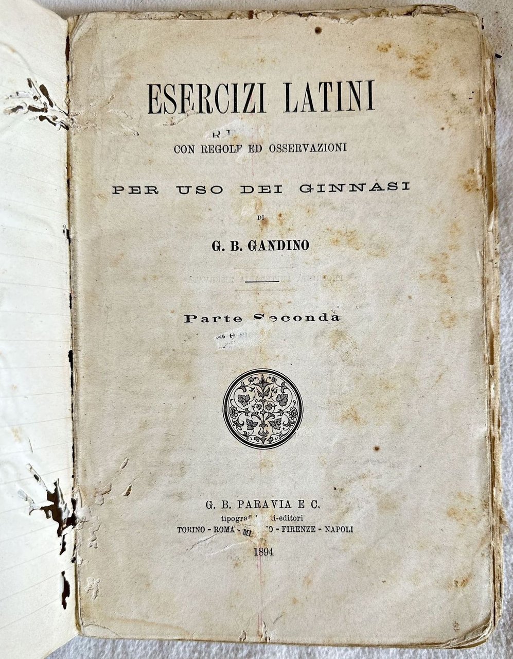 ESERCIZI LATINI CON REGOLE ED OSSERVAZIONI PER USO DEI GINNASI …