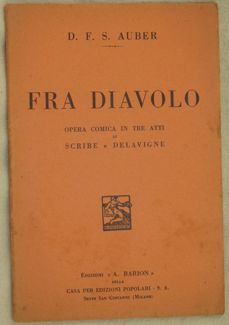 FRA DIAVOLO OPERA COMICA IN TRE ATTI DI SCRIBE E …