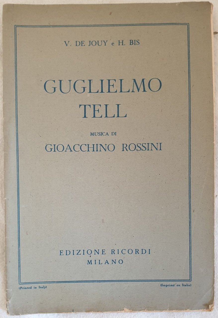 GUGLIELMO TELL MELODRAMMA TRAGICO IN QUATTRO ATTI