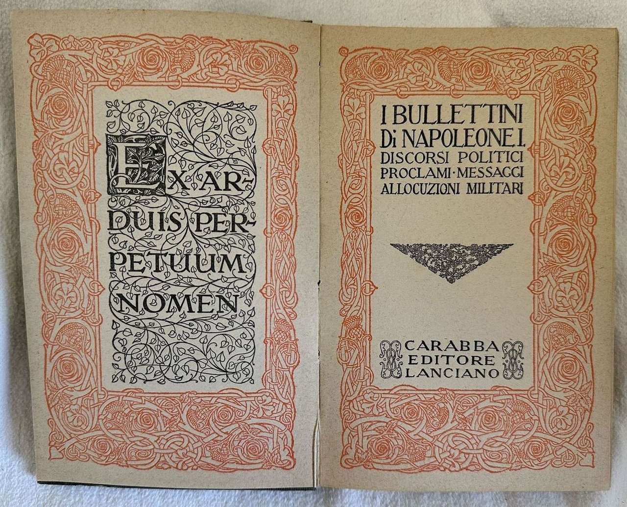 I BULLETTINI DI NAPOLEONE I DISCORSI POLITICI PROCLAMI MESSAGGI ALLOCUZIONI …