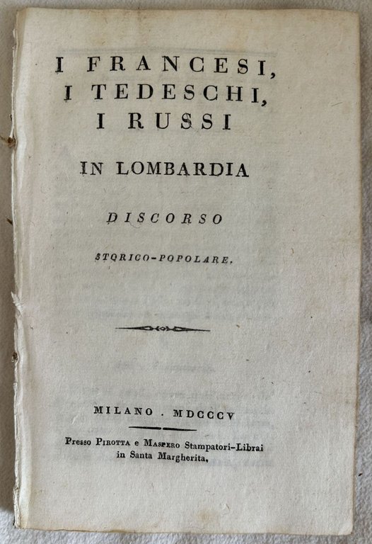 I FRANCESI, I TEDESCHI, I RUSSI IN LOMBARDIA DISCORSO STORICO-POPOLARE | Immagine Gallery 1